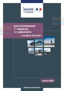 L’Autorité de régulation des transports publie son premier rapport de suivi économique et financier des aéroports