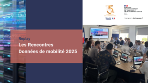 Le replay des Rencontres Données de mobilité 2025 est désormais disponible